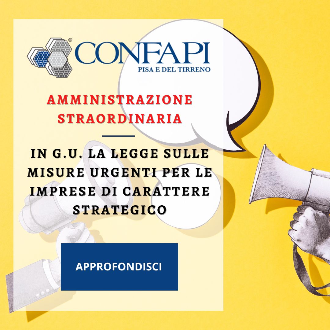 AMMINISTRAZIONE STRAORDINARIA Confapi Pisa e del Tirreno