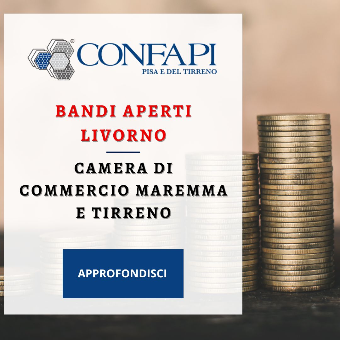 LIVORNO – BANDI APERTI Confapi Pisa e del Tirreno