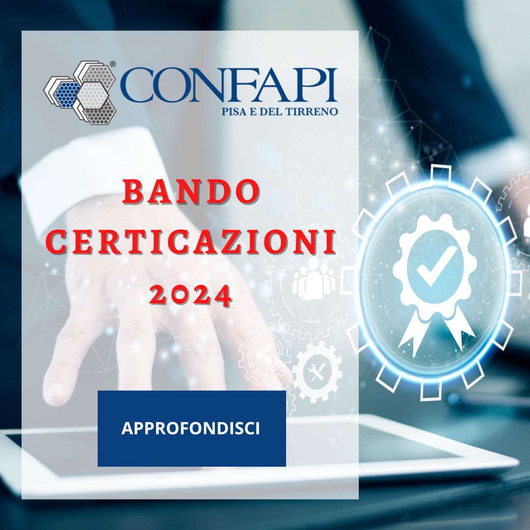  BANDO CERTIFICAZIONI 2024 Confapi Pisa e del Tirreno