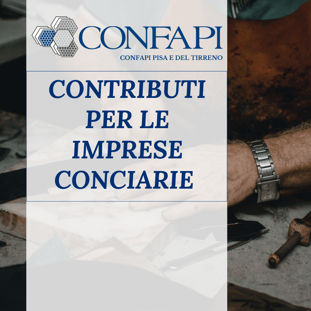 CONTRIBUTI - IMPRESE CONCIARIE Confapi Pisa e del Tirreno