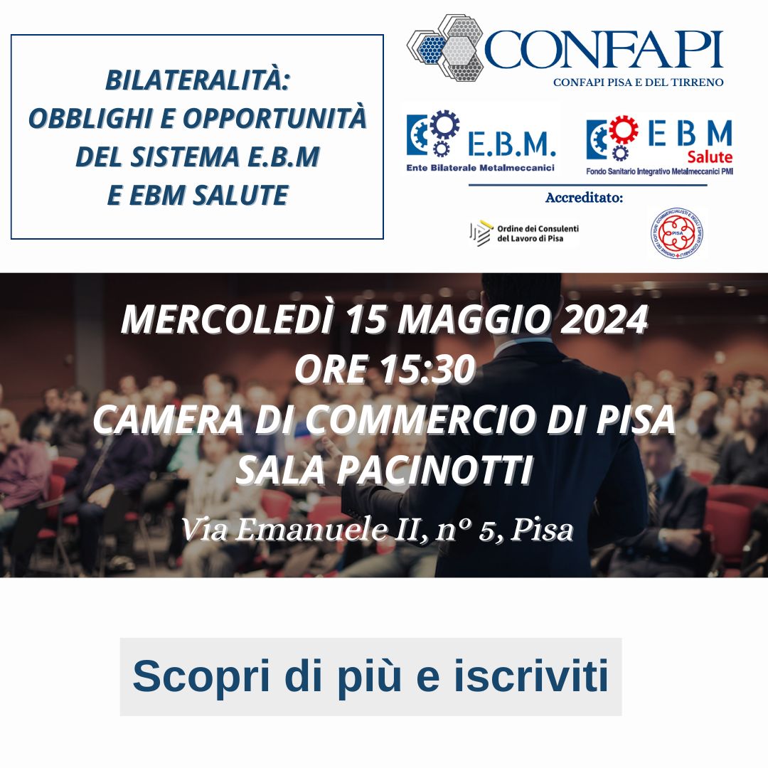 15 MAGGIO: GIORNATA DELLA METALMECCANICA Confapi Pisa e del Tirreno