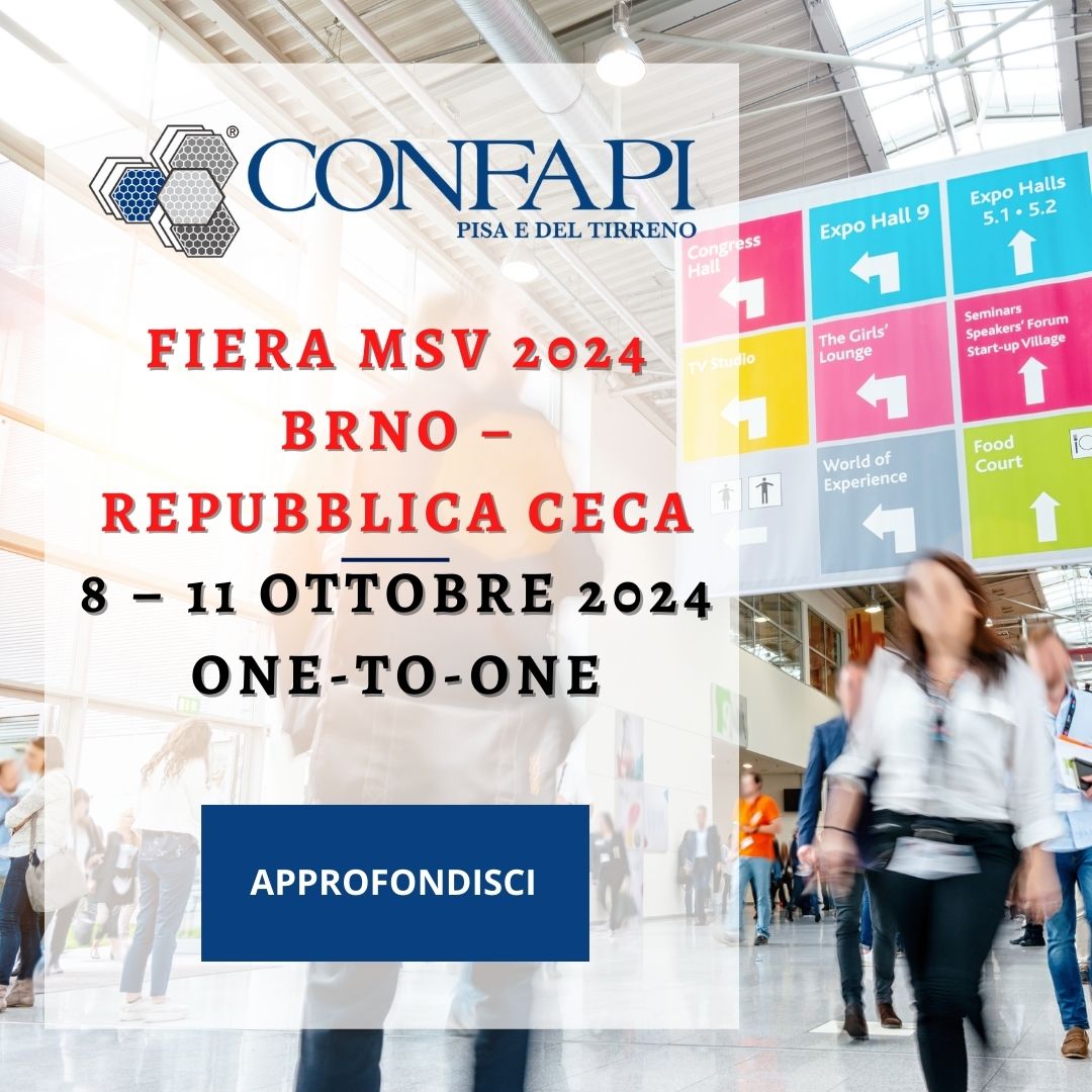 FIERA MSV 2024 BRNO – REPUBBLICA CECA 8 – 11 OTTOBRE 2024 Confapi Pisa e del Tirreno