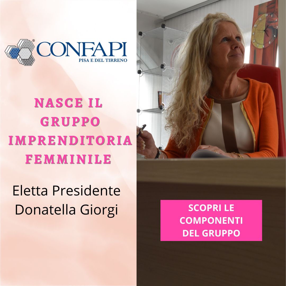 Creazione Gruppo Imprenditoria femminile di Confapi Pisa e del Tirreno Confapi Pisa e del Tirreno