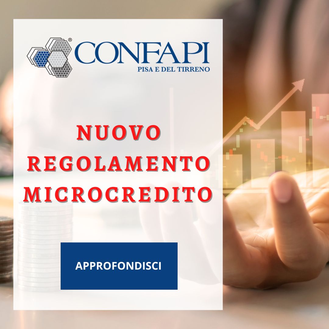 NUOVO REGOLAMENTO MICROCREDITO    Confapi Pisa e del Tirreno