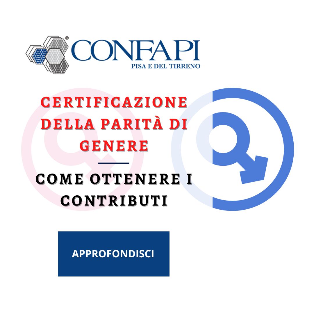 CERTIFICAZIONE DELLA PARITÀ DI GENERE Confapi Pisa e del Tirreno