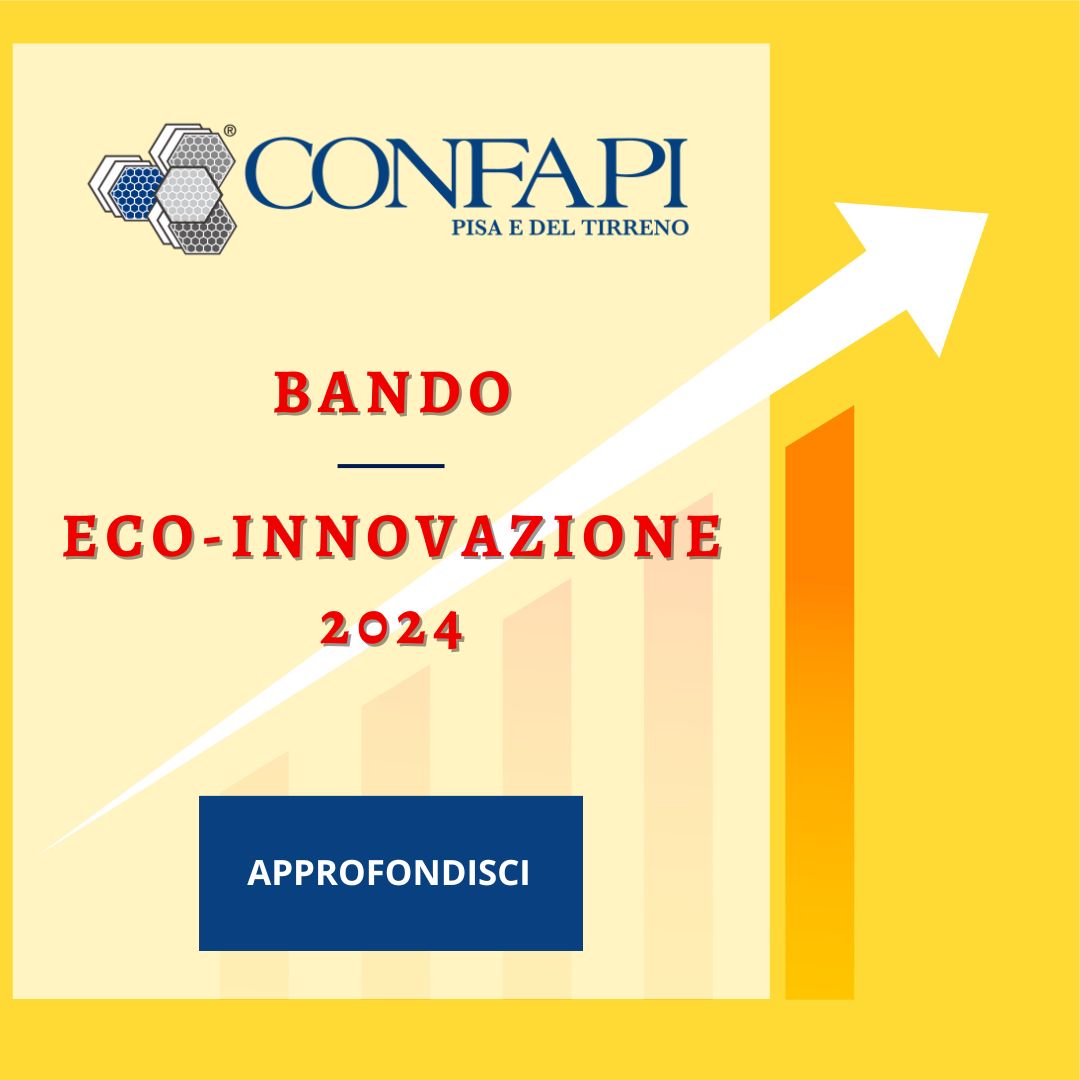 BANDO ECO-INNOVAZIONE 2024 Confapi Pisa e del Tirreno