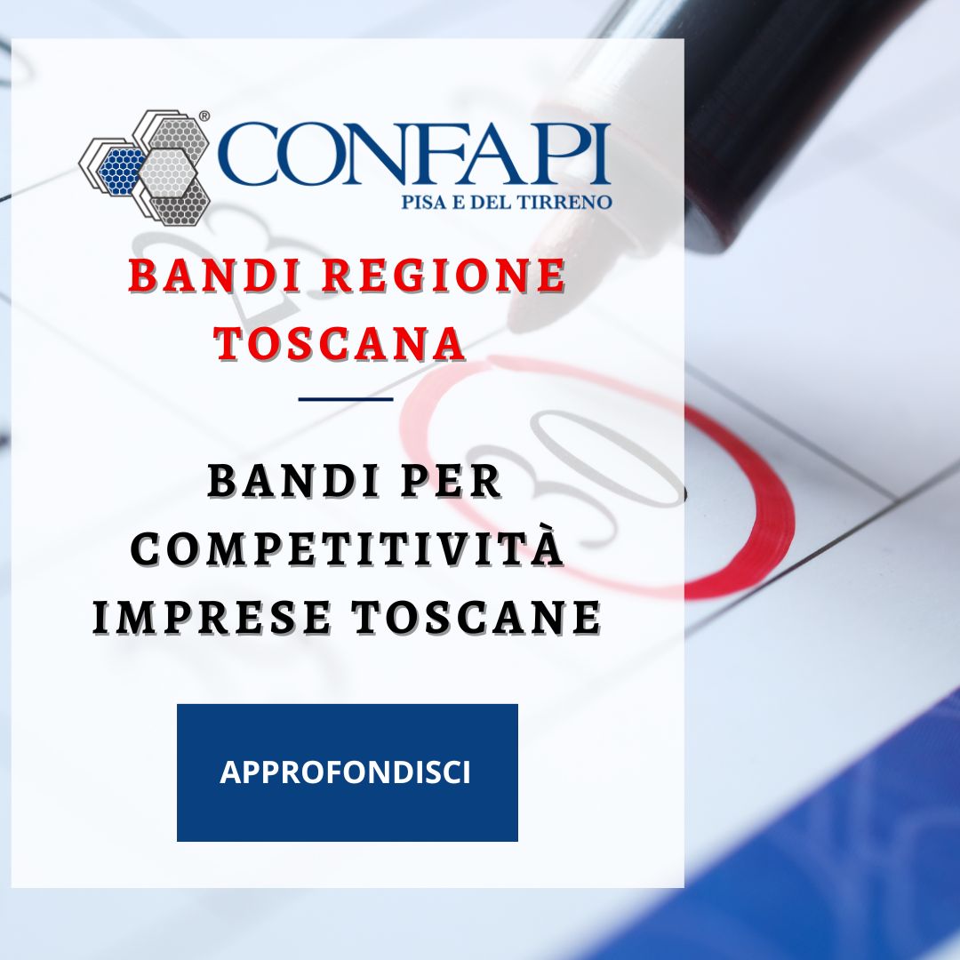 BANDI REGIONE TOSCANA - COMPETITIVITA' Confapi Pisa e del Tirreno