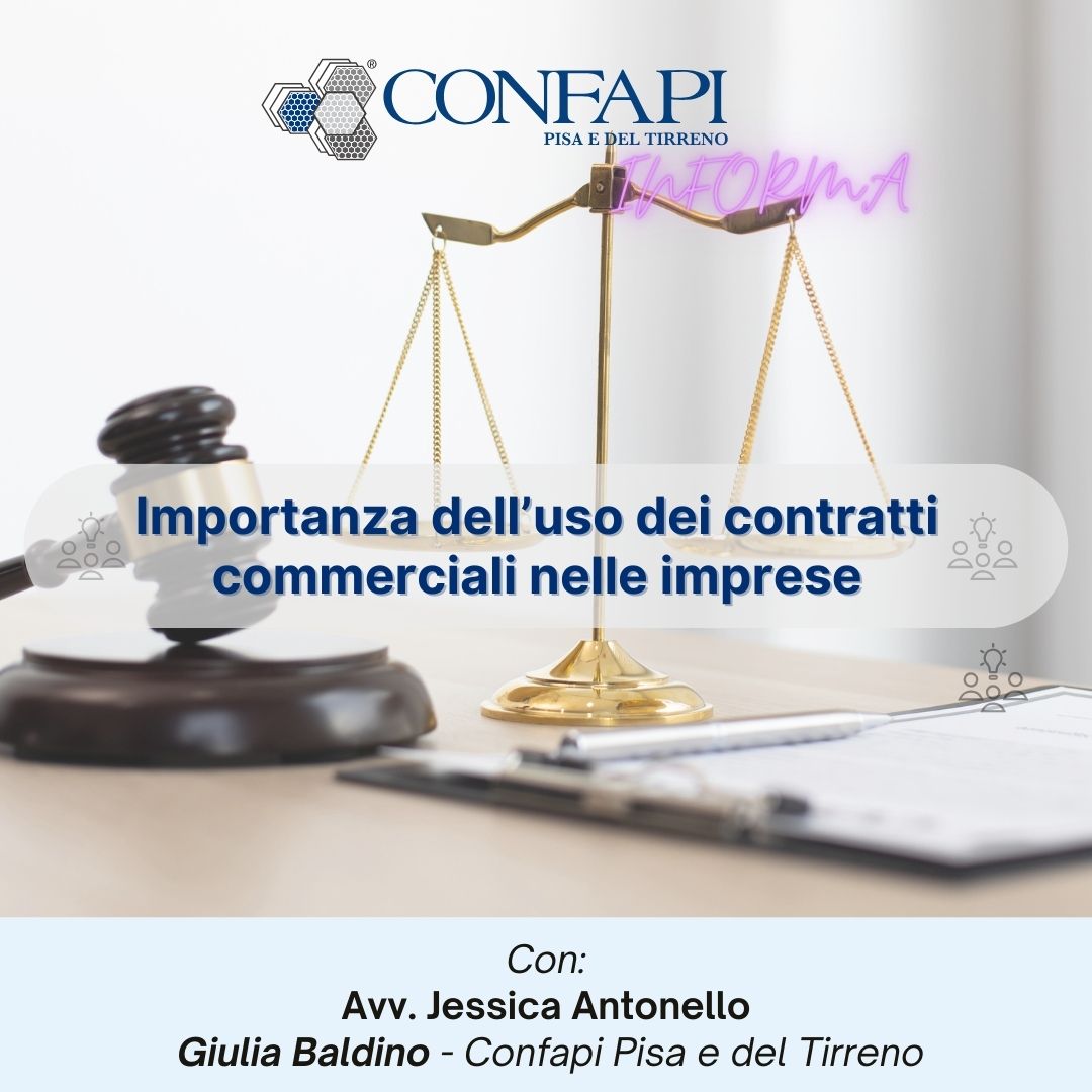 SPORTELLO LEGALE  - VIDEOPILLOLA: I CONTRATTI COMMERCIALI Confapi Pisa e del Tirreno