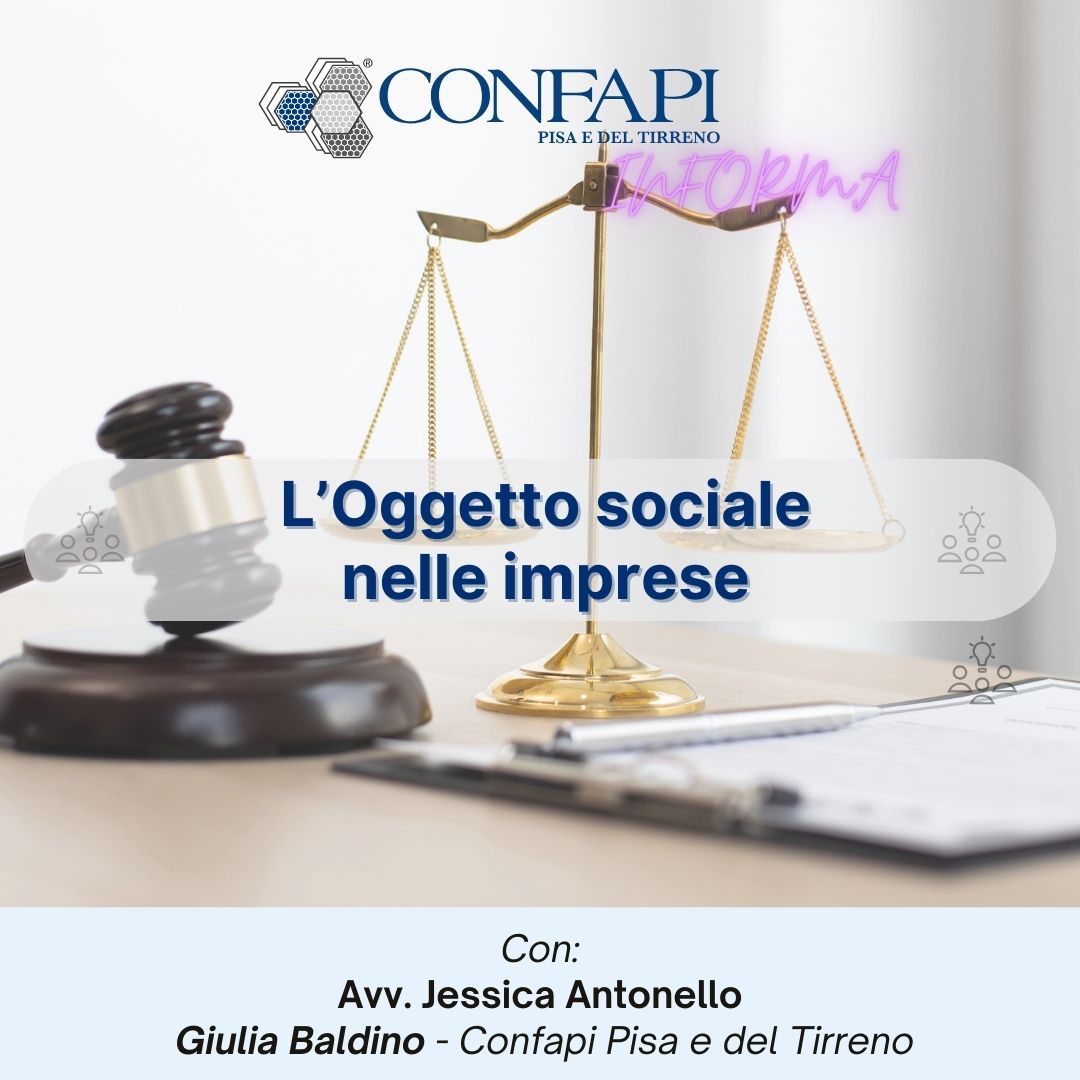 VIDEOPILLOLA - SPORTELLO LEGALE. Sai cosa è l’oggetto sociale?  Confapi Pisa e del Tirreno