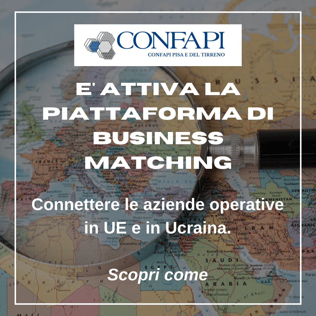 Attivazione Piattaforma di Business Matching della Commissione Europea Confapi Pisa e del Tirreno