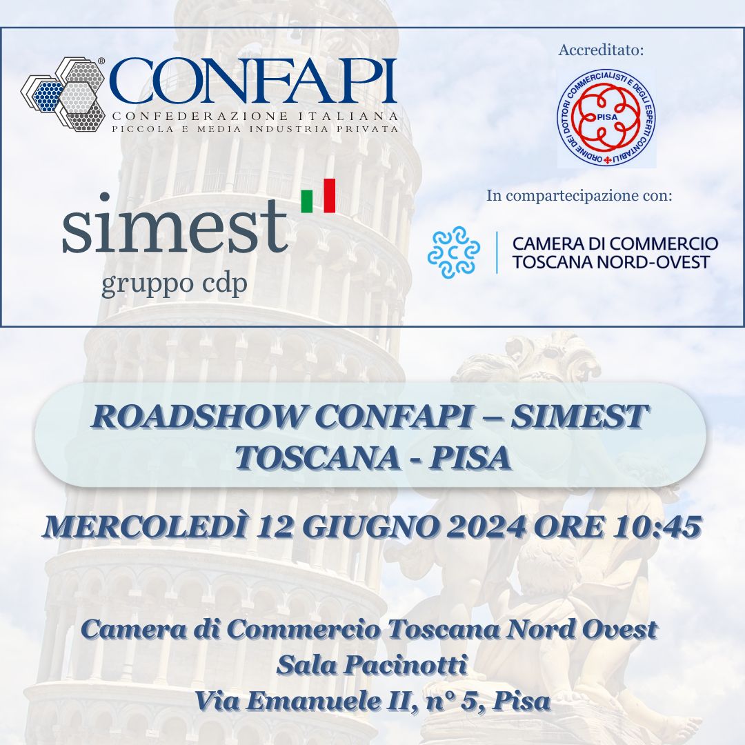 ROADSHOW CONFAPI/SIMEST - PISA   Confapi Pisa e del Tirreno
